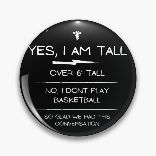 Item preview, Yes I am tall I dont play basketball conversation - white designed and sold by TallOne-apparel.