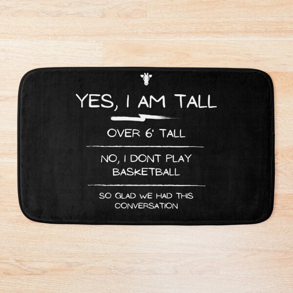 Item preview, Yes I am tall I dont play basketball conversation - white designed and sold by TallOne-apparel.