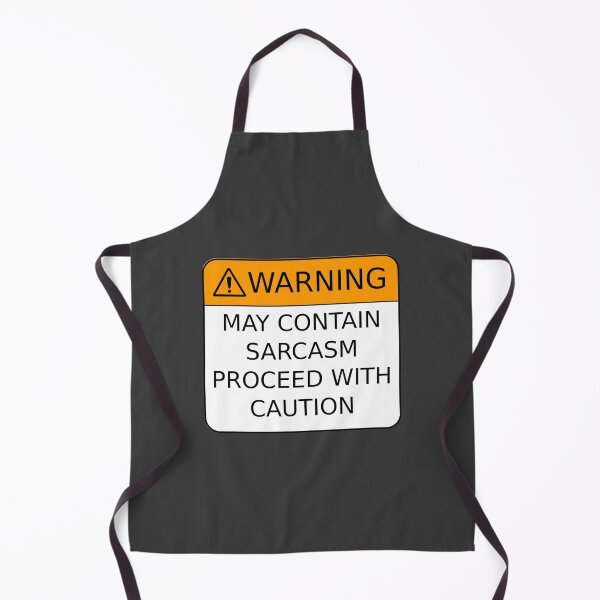 Sarcasm Warning Apron