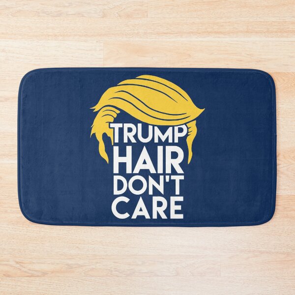 Item preview, Trump Hair Don't Care designed and sold by Nick Krav.