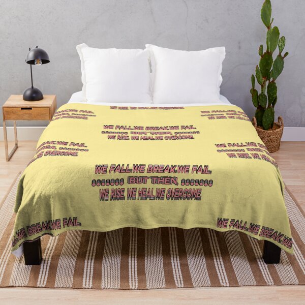 Item preview, we fall.break.fail.but then, we rise.heal.overcome designed and sold by crizzysketch.