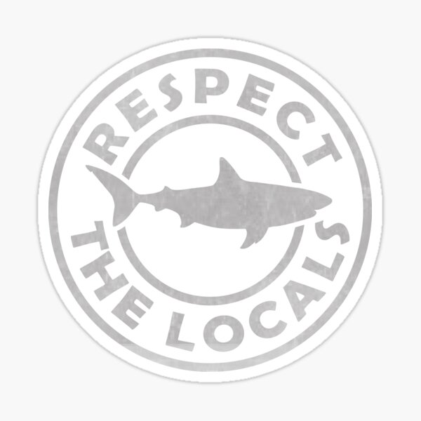 Respectez le requin local Sticker