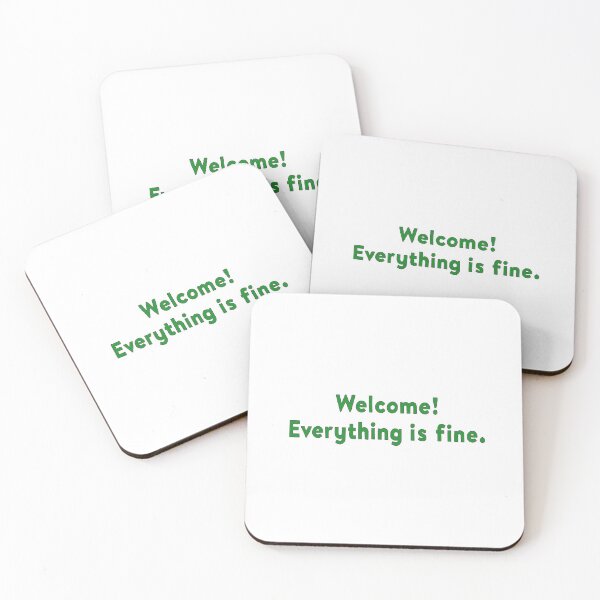 Item preview, The Good Place “Welcome! Everything is fine”  designed and sold by Emma Tams.