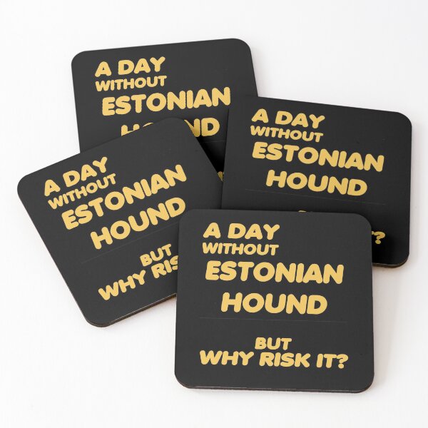 Item preview, A day without estonian hound - Awesome estonian hound lover Gift designed and sold by Teenation9.