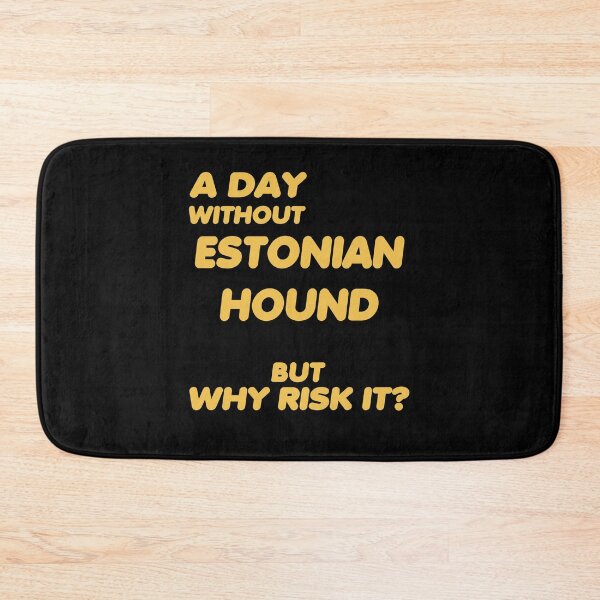 Item preview, A day without estonian hound - Awesome estonian hound lover Gift designed and sold by Teenation9.