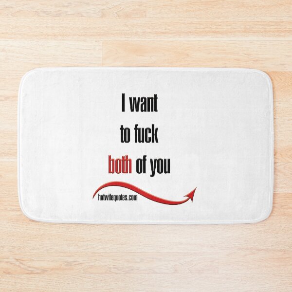 Artikelvorschau, I want to fuck both of you entworfen und verkauft von hotwifequotes.