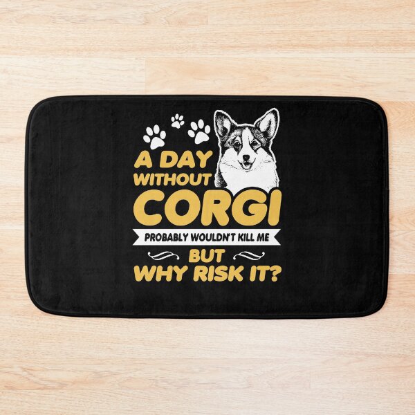 Item preview, A day without Corgi - Awesome Corgi lover Gift designed and sold by Teenation9.