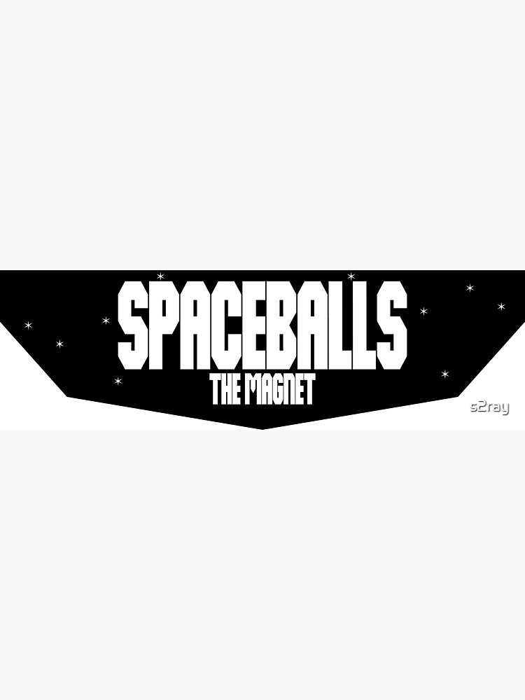 SPACEBALLS by s2ray