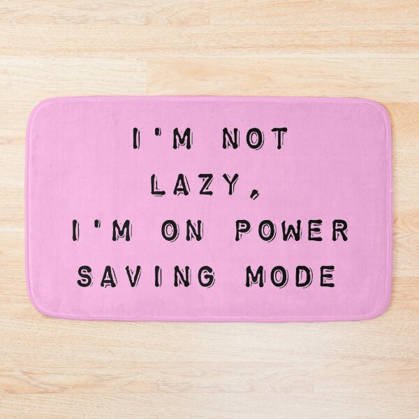 Item preview, Not lazy, just on power saving mode. designed and sold by Ahmira A.