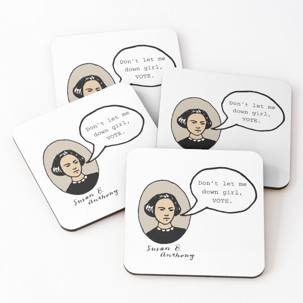 Item preview, Susan B Anthony - Don't let me down, girl.  VOTE. designed and sold by SunnyDayStyle.