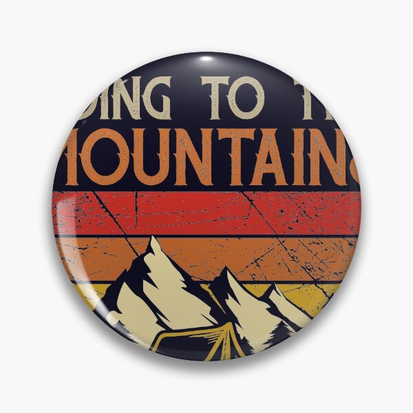 Item preview, Going To The Mountains is Going Home Camping designed and sold by mmos.
