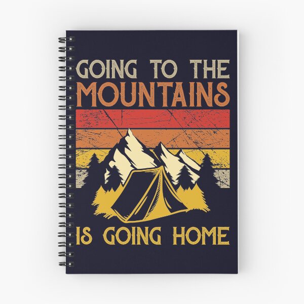 Item preview, Going To The Mountains is Going Home Camping designed and sold by mmos.