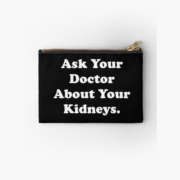 Item preview, Ask Your Doctor About Your Kidneys designed and sold by ThingsByJoy.