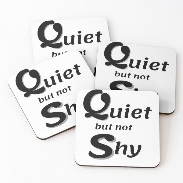Item preview, Quiet but not shy designed and sold by ExploreStore.