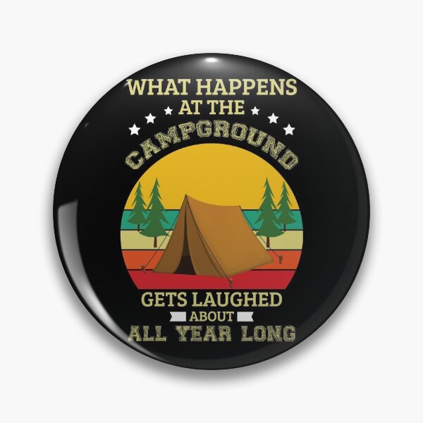 Item preview, What Happens At The Campground Outdoors Adventure Hiking designed and sold by tomtomd.