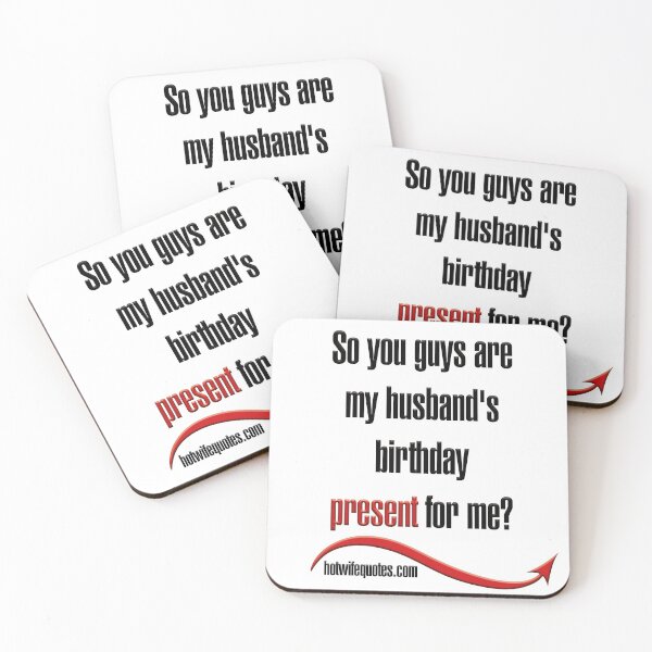 Item preview, So you guys are my husband's birthday present for me? designed and sold by hotwifequotes.