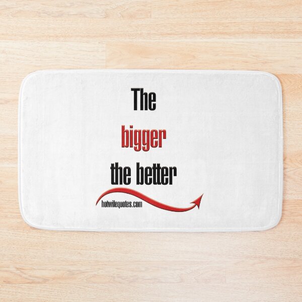 Item preview, Cuanto más grande, mejor designed and sold by hotwifequotes.