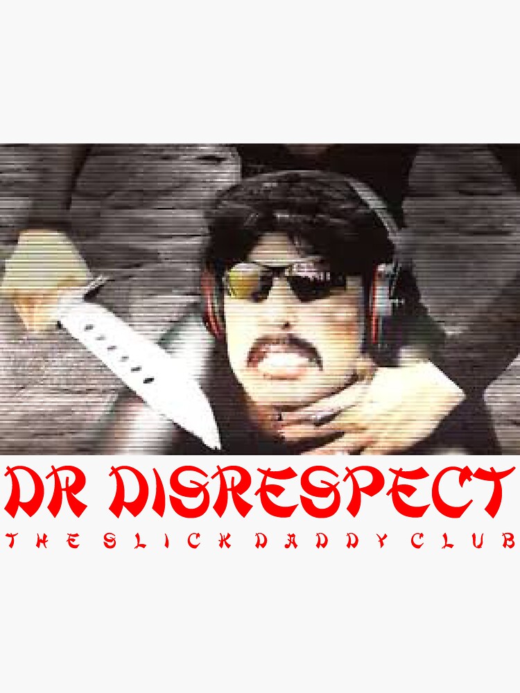 Dr Disrespect The Slick Daddy Club Sticker By Chezcock Redbubble 