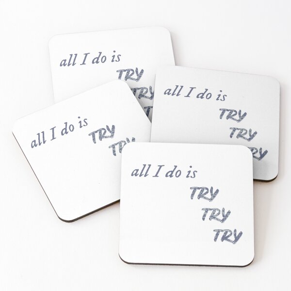 Item preview, all I do is try try try - Taylor Swift designed and sold by Mxrloes.