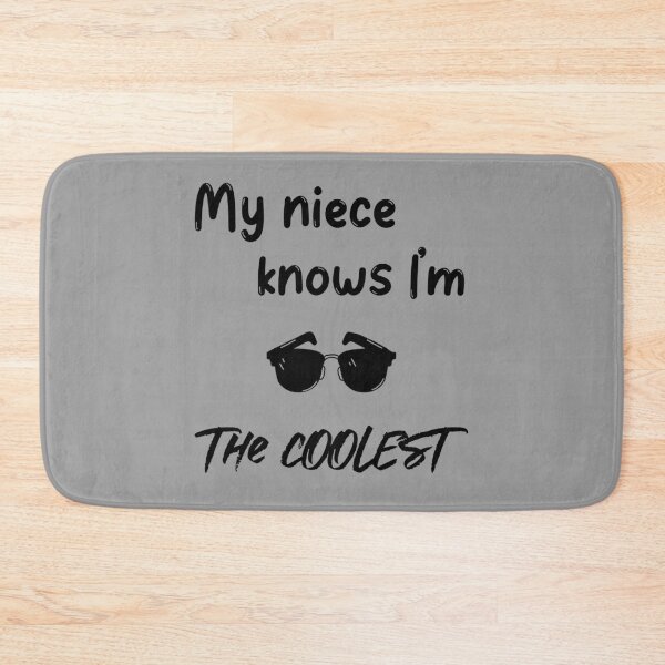 Item preview, My Niece Knows I'm The Coolest designed and sold by jpinedesigns.