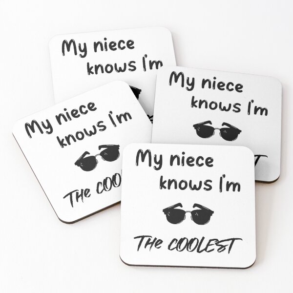 Item preview, My Niece Knows I'm The Coolest designed and sold by jpinedesigns.