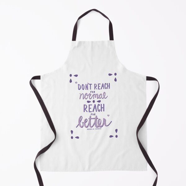 Item preview, “Don’t Reach for normal, reach for better” designed and sold by embalk725.