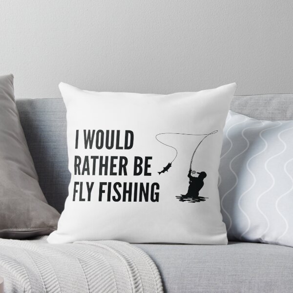 Item preview, I Would Rather Be Fly Fishing designed and sold by EstelleStar.