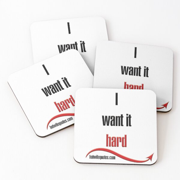 Item preview, I want it hard designed and sold by hotwifequotes.