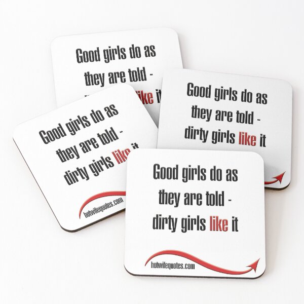 Item preview, Good girls do as they are told - dirty girls like it designed and sold by hotwifequotes.