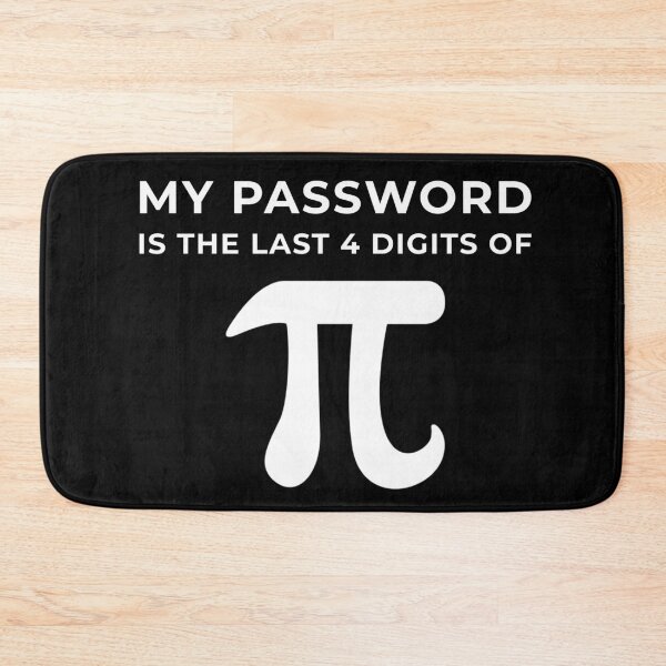 Item preview, Pi Day 3.14 My Password designed and sold by artworkbyrihen.