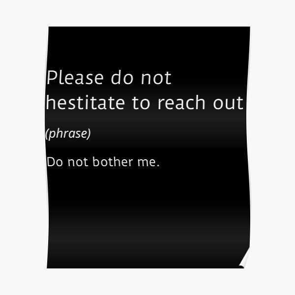 Funny Do Not Hesitate Posters Redbubble