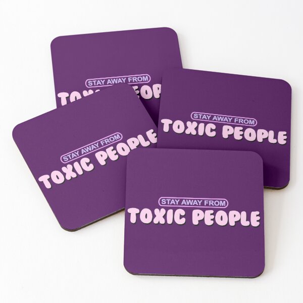 Item preview, Stay away from toxic people  designed and sold by quinnhealy69.