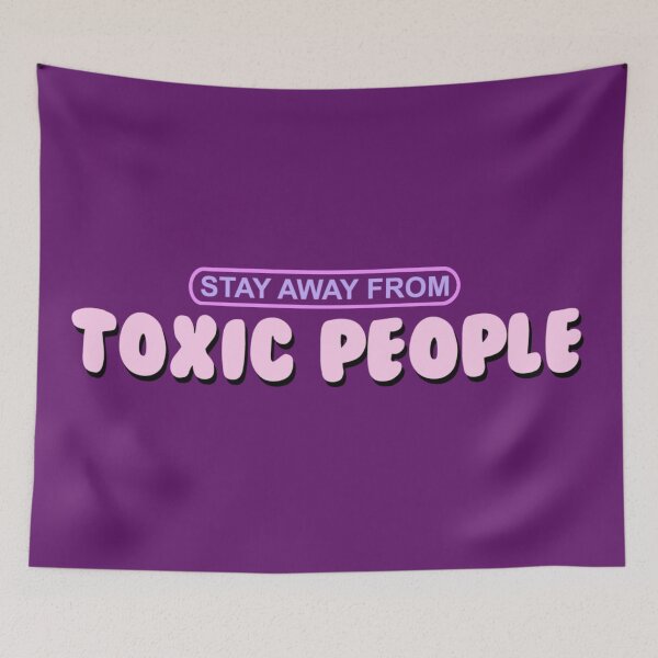 Item preview, Stay away from toxic people  designed and sold by quinnhealy69.