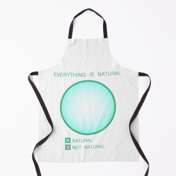Item preview, Everything is Natural designed and sold by IvaW.