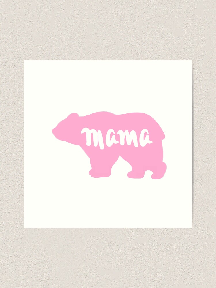 Mama Bear Pink