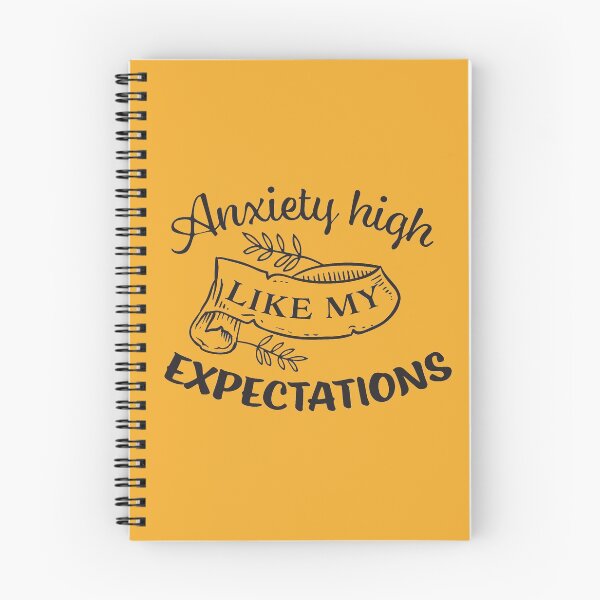 Item preview, Anxiety high as my expectations designed and sold by Delicarte.