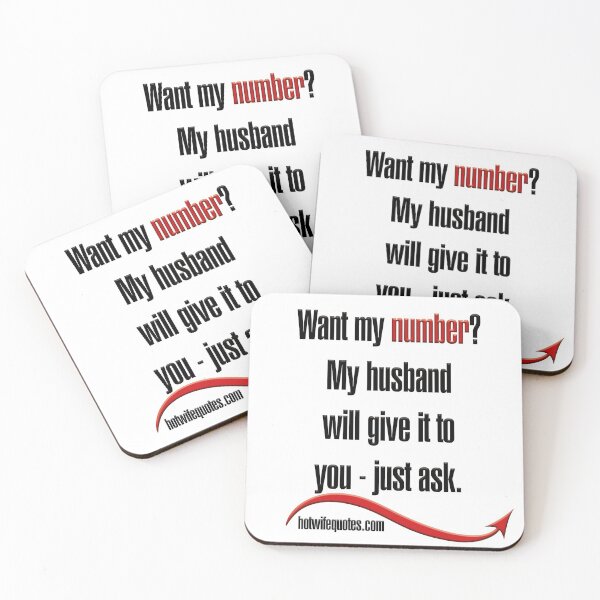 Item preview, Want my number? My husband will give it to you - just ask. designed and sold by hotwifequotes.