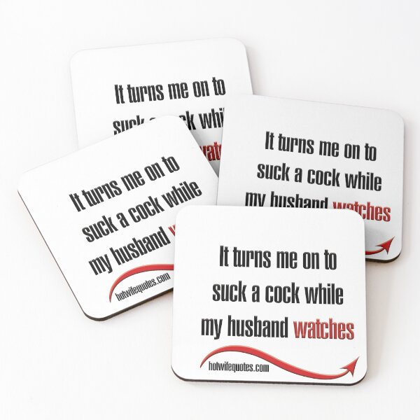 Item preview, It turns me on to suck a cock while my husband watches designed and sold by hotwifequotes.