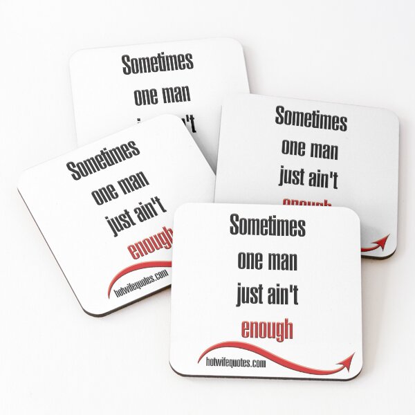 Item preview, Sometimes one man just ain't enough designed and sold by hotwifequotes.