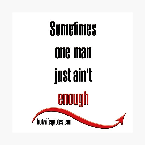 Item preview, A veces un hombre simplemente no es suficiente designed and sold by hotwifequotes.