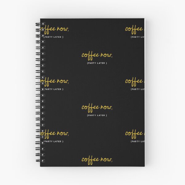 Item preview, Coffee Now (Party Later) designed and sold by Got-Ya-Bak.