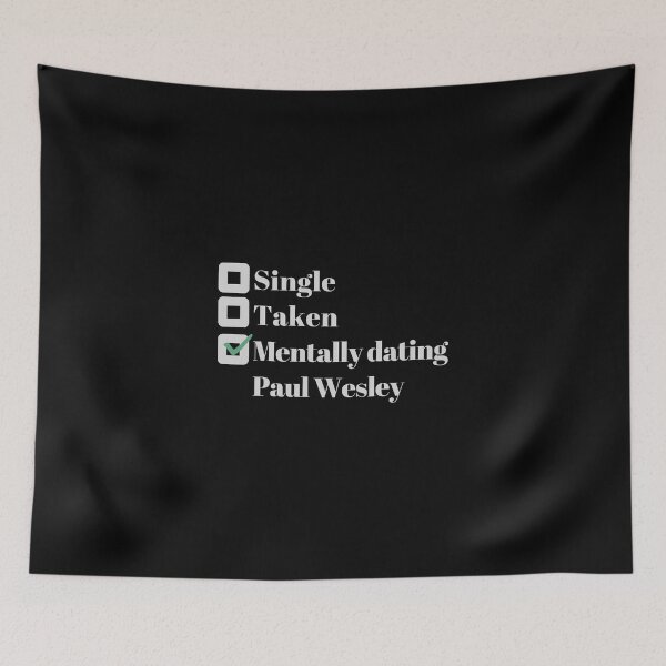 Item preview, Mentally dating Paul Wesley designed and sold by Arrows Designs.