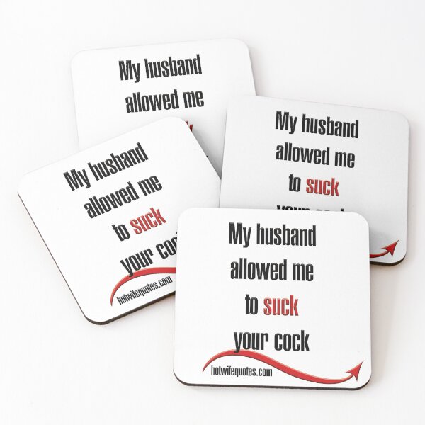 Item preview, My husband allowed me to suck your cock designed and sold by hotwifequotes.