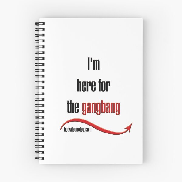 Item preview, I'm here for the gangbang designed and sold by hotwifequotes.