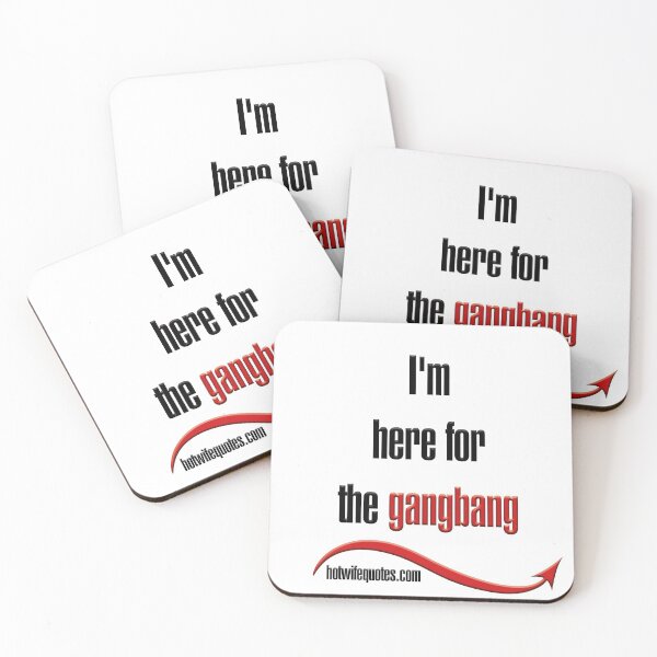 Item preview, I'm here for the gangbang designed and sold by hotwifequotes.