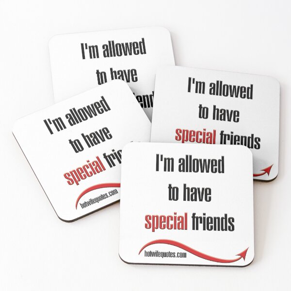 Item preview, I'm allowed to have special friends designed and sold by hotwifequotes.