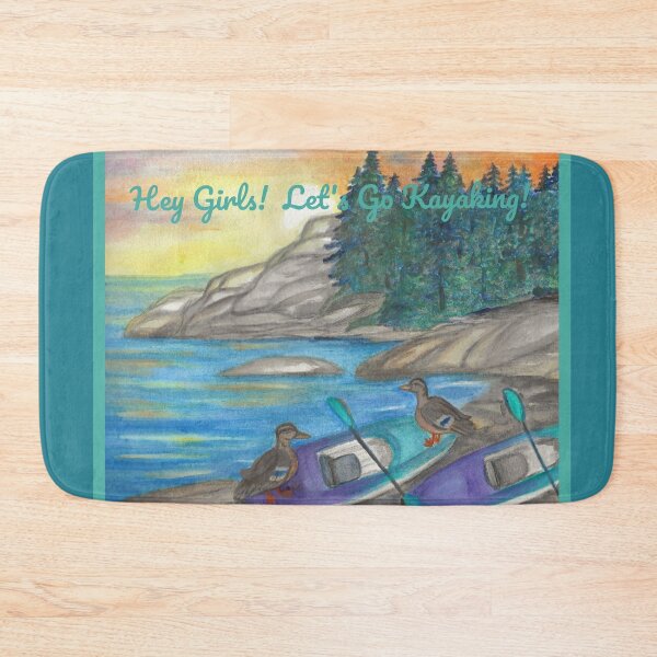 Item preview, Hey Girls!  Let's Go Kayaking designed and sold by LMJ1972.
