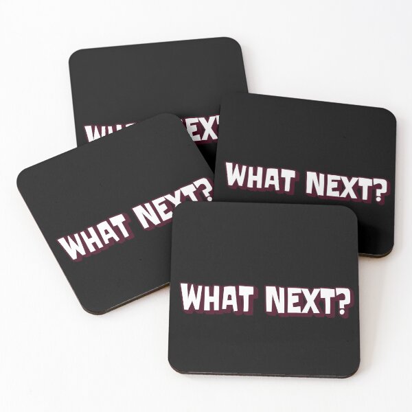 Item preview, What Next? designed and sold by Got-Ya-Bak.