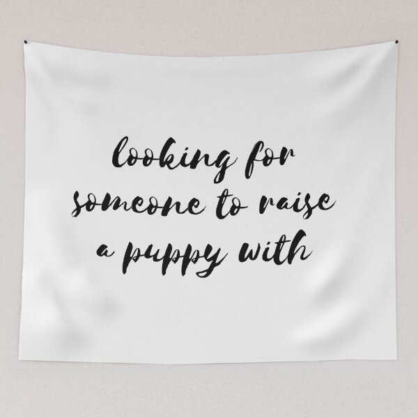 Item preview, looking for someone to raise a puppy with designed and sold by thecavapootales.