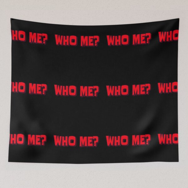 Item preview, Who Me? designed and sold by Got-Ya-Bak.